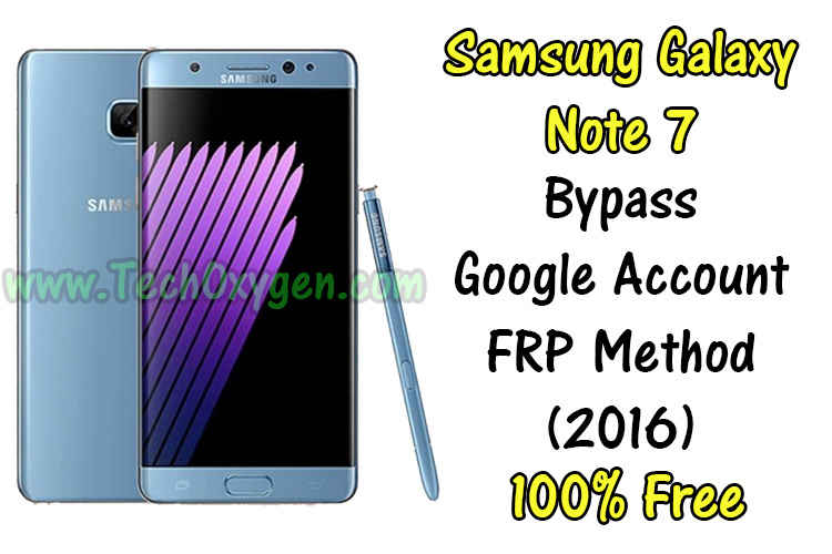 Samsung Galaxy Note 7 - How to bypass Google account FRP Method