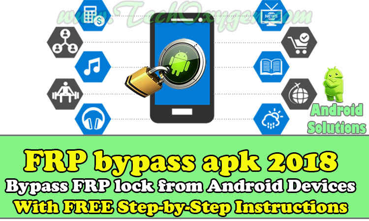 FRP Bypass APK 2018 Download Free for Android [WORKS 100%]