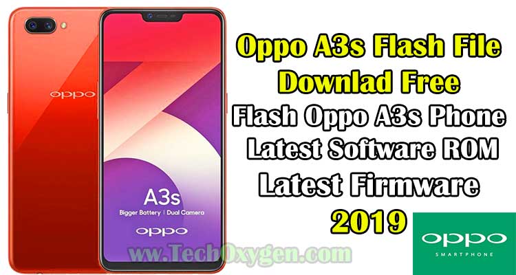 Oppo A3S Flash File Download FREE With Oppo Flash Tool 2019