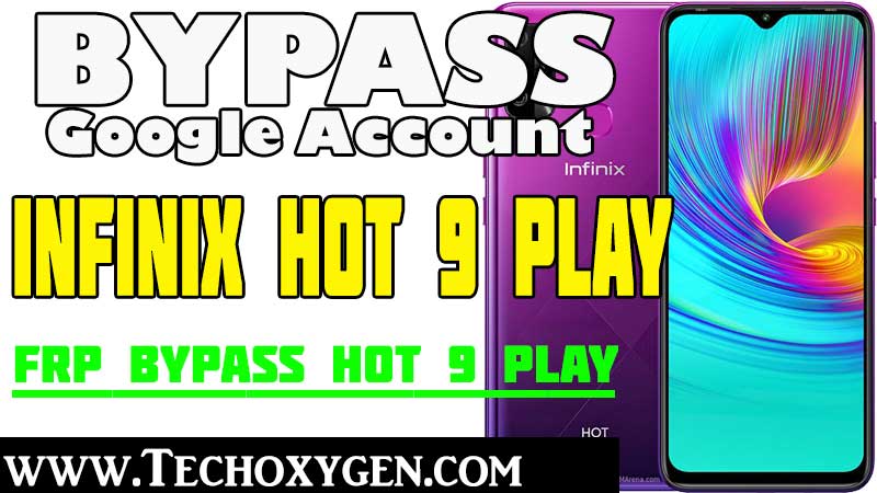 Bypass Google Verification Infinix Hot 9 Play FRP Bypass Without Sim