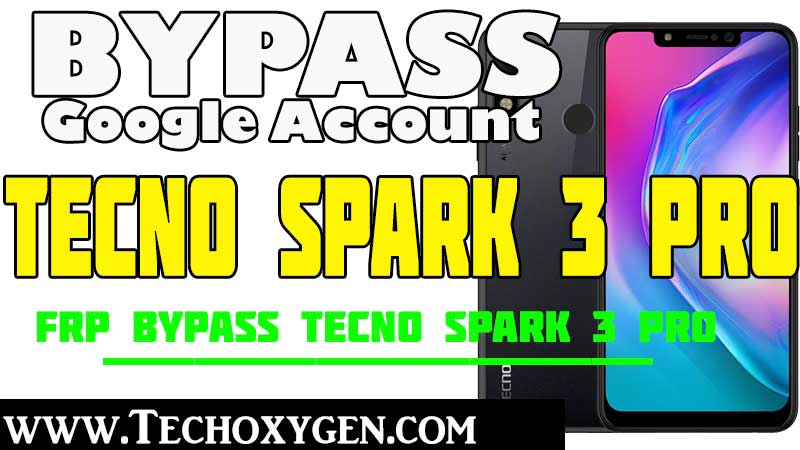 Bypass Google Account Tecno Spark 3 Pro