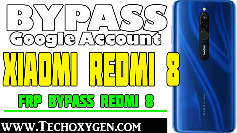 Bypass Google Account Xiaomi Redmi 8 FRP Bypass [Without PC]